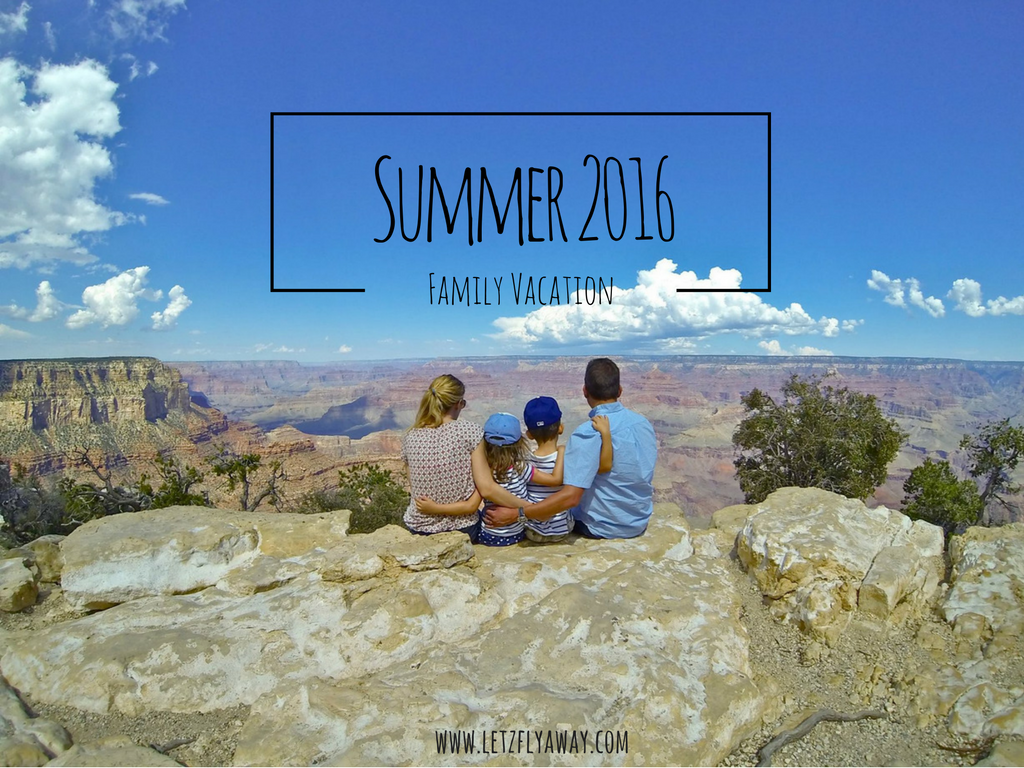 Summer 2016 family vacation